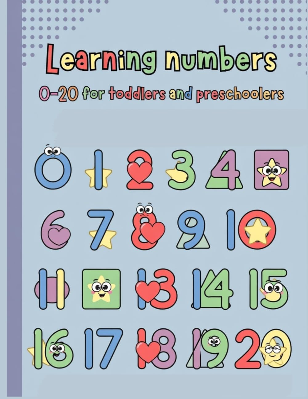 Learning numbers 0-20 for toddlers and preschoolers.: Get ready to count An educational workbook for kids