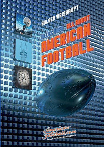 All about American Football: Alles über American Football All about American Football: Alles über American Football