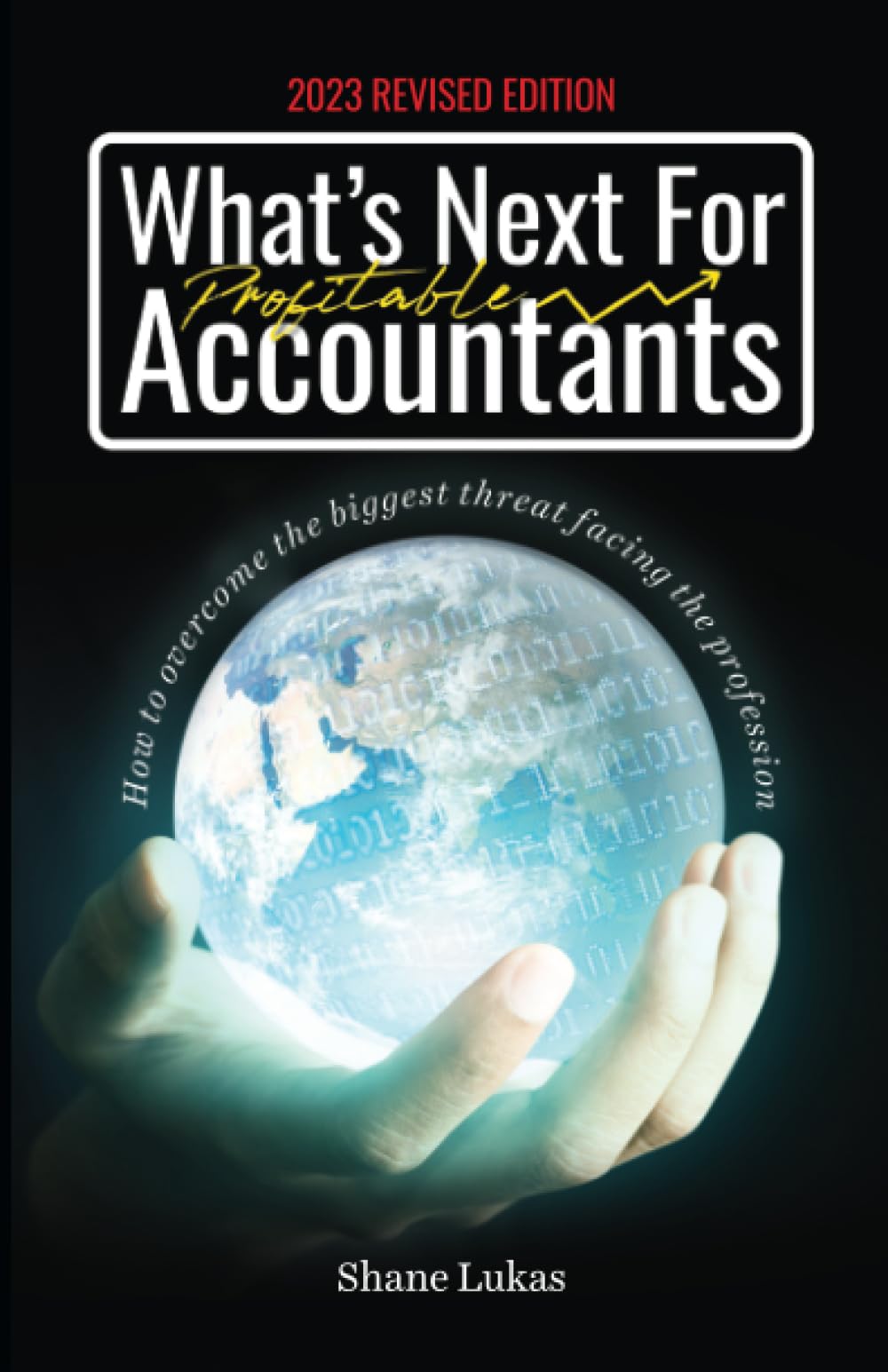 What's Next For Accountants: 2023 Revised Edition