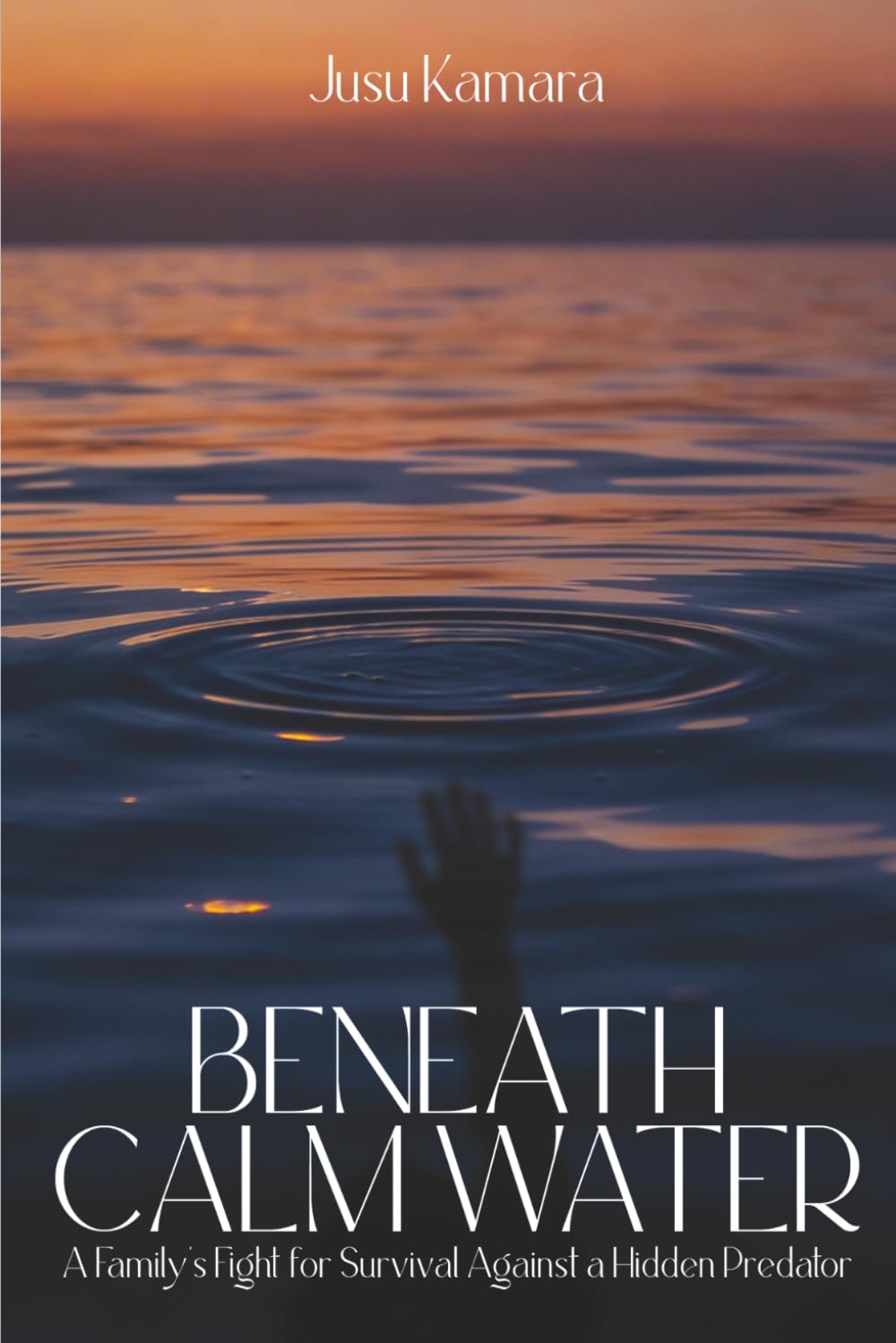BENEATH CALM WATERS: A Family's Fight for Survival Against a Hidden Predator