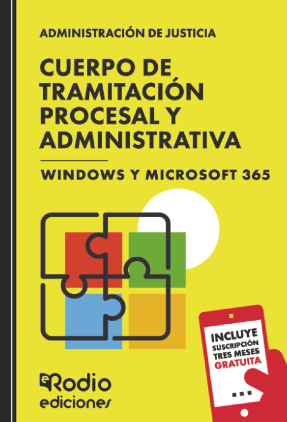 Cuerpo de Tramitación Procesal y Administrativa. Windows y Microsoft 365: Administración de Justicia