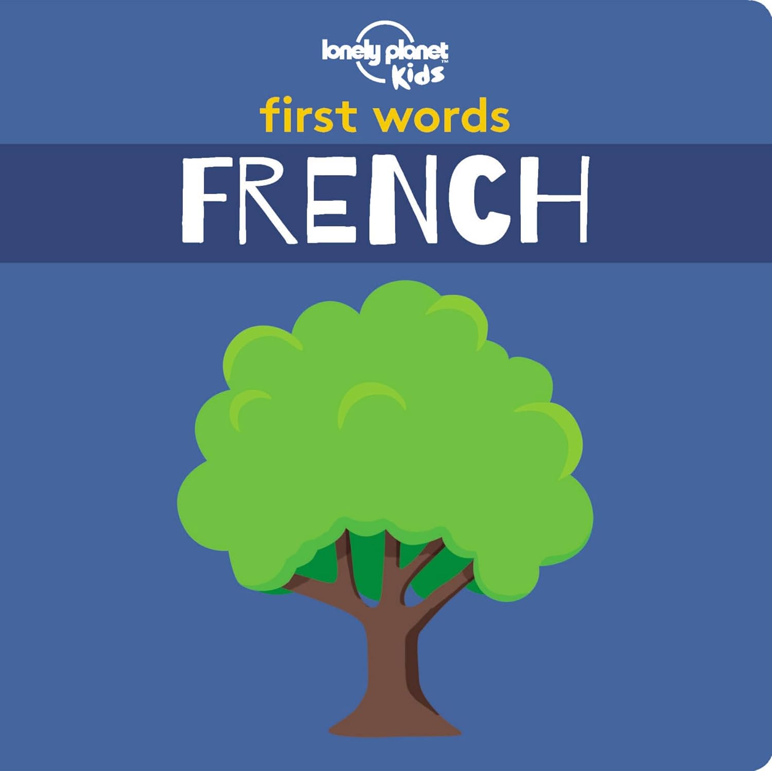 Lonely Planet Kids First Words – French Lonely Planet Kids First Words – French