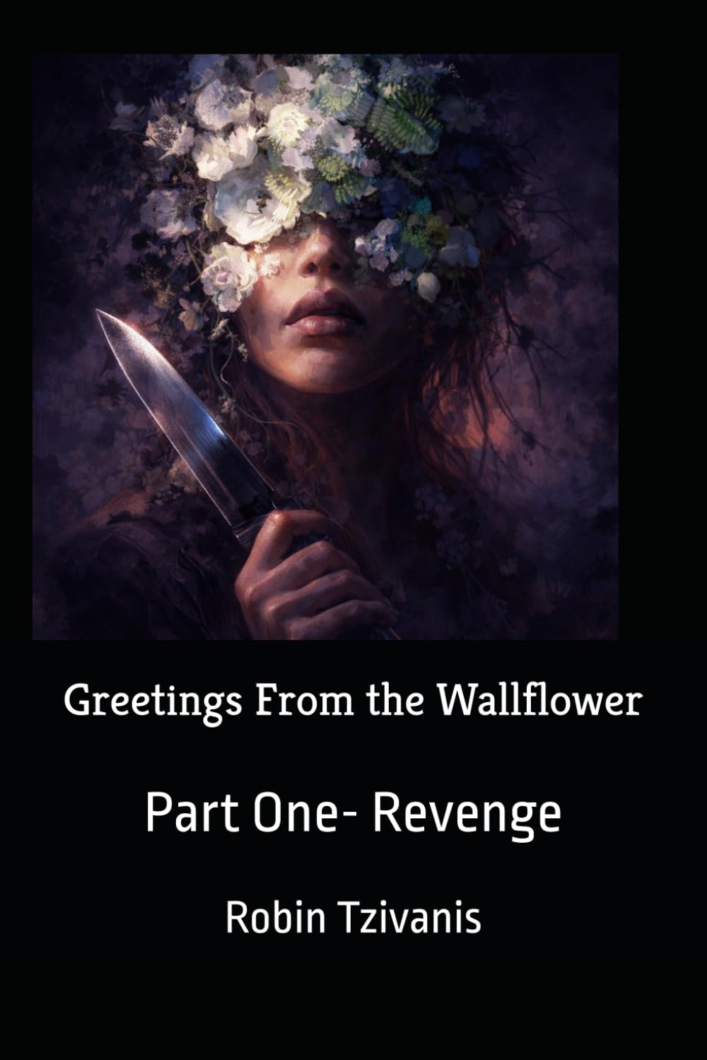 Greetings From the Wallflower: Part One- Revenge