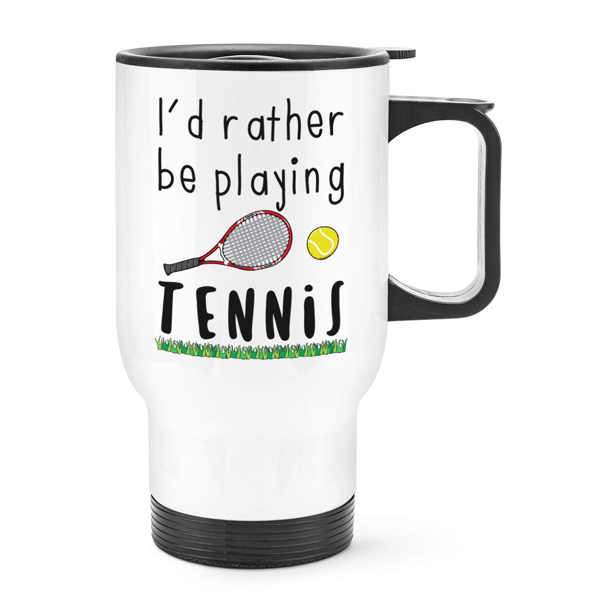 I'd Rather Be Playing Tennis Travel Mug Cup with Handle