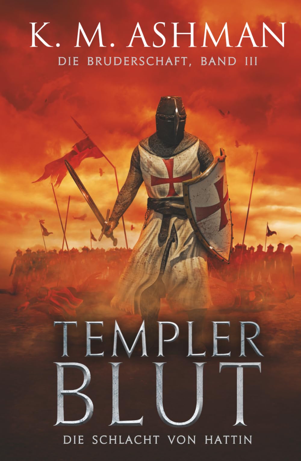Die Bruderschaft -Band III: Templer Blut