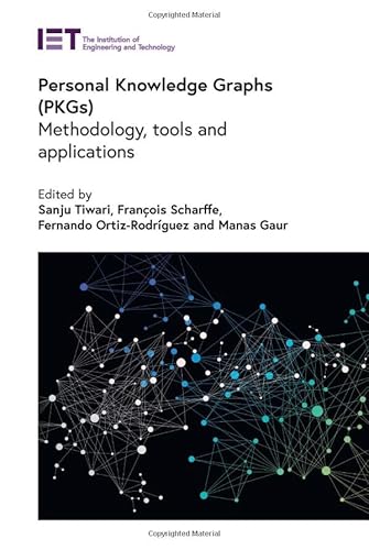 Personal Knowledge Graphs (PKGs): Methodology, tools and applications (Computing and Networks)