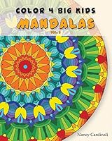 Color 4 Big Kids - Mandalas Vol. 2: Mandalas Vol. 2 1519477066 Book Cover