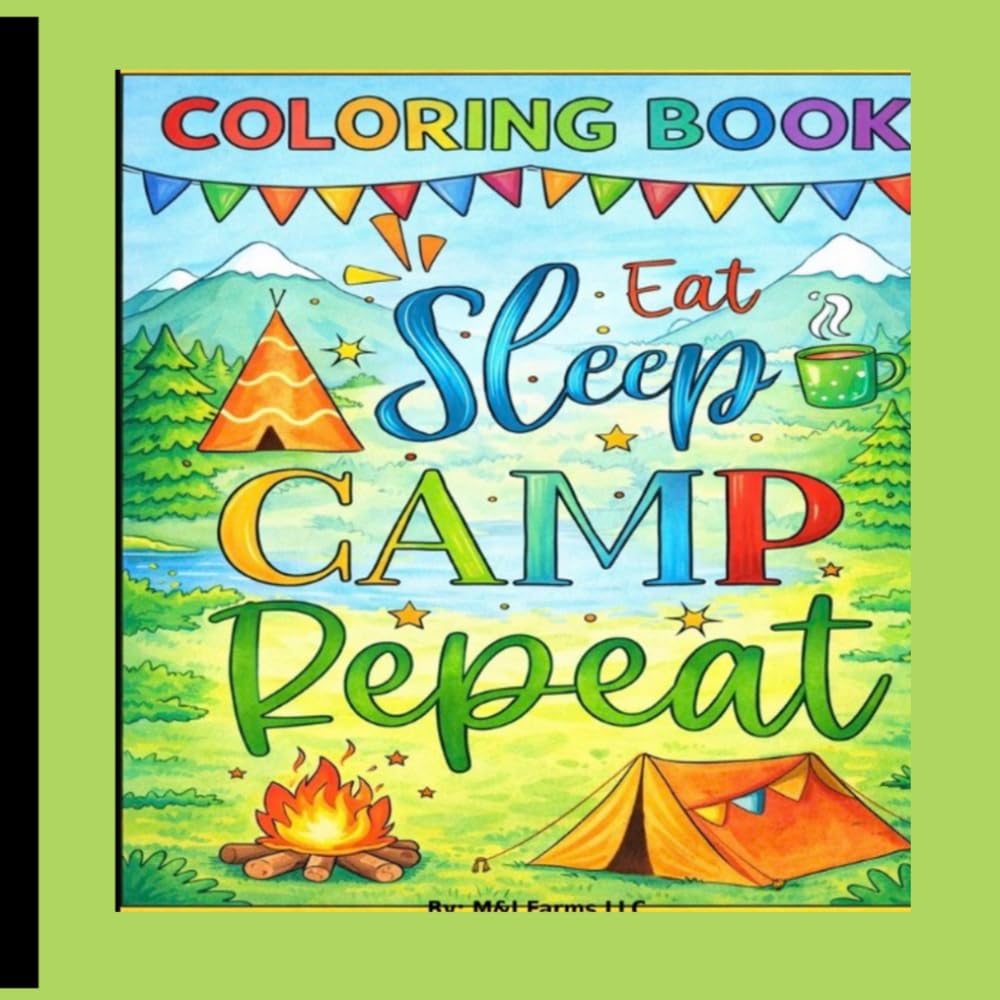 Eat, Sleep, Camp, REPEAT
