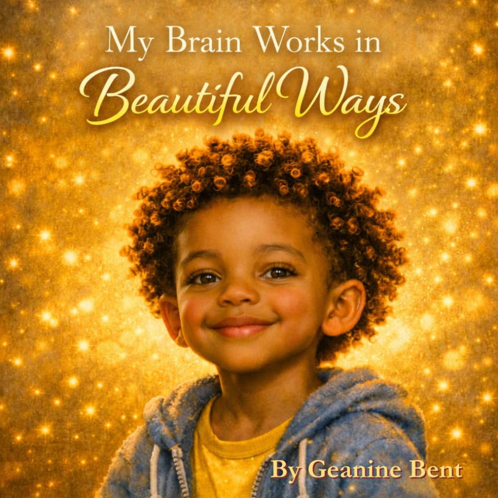 My Brain Works in Beautiful Ways (The Neurodiversity Collection)