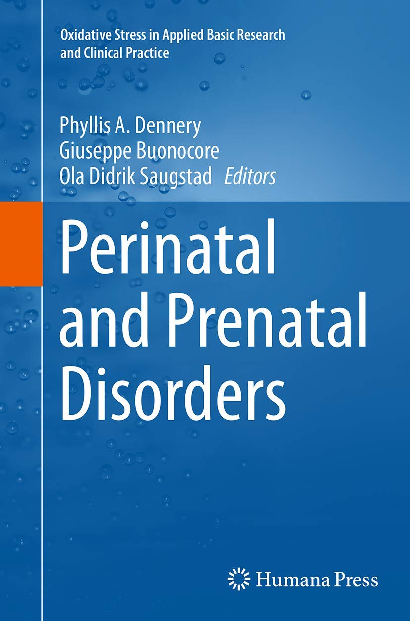 Perinatal and Prenatal Disorders (Oxidative Stress in Applied Basic Research and Clinical Practice)