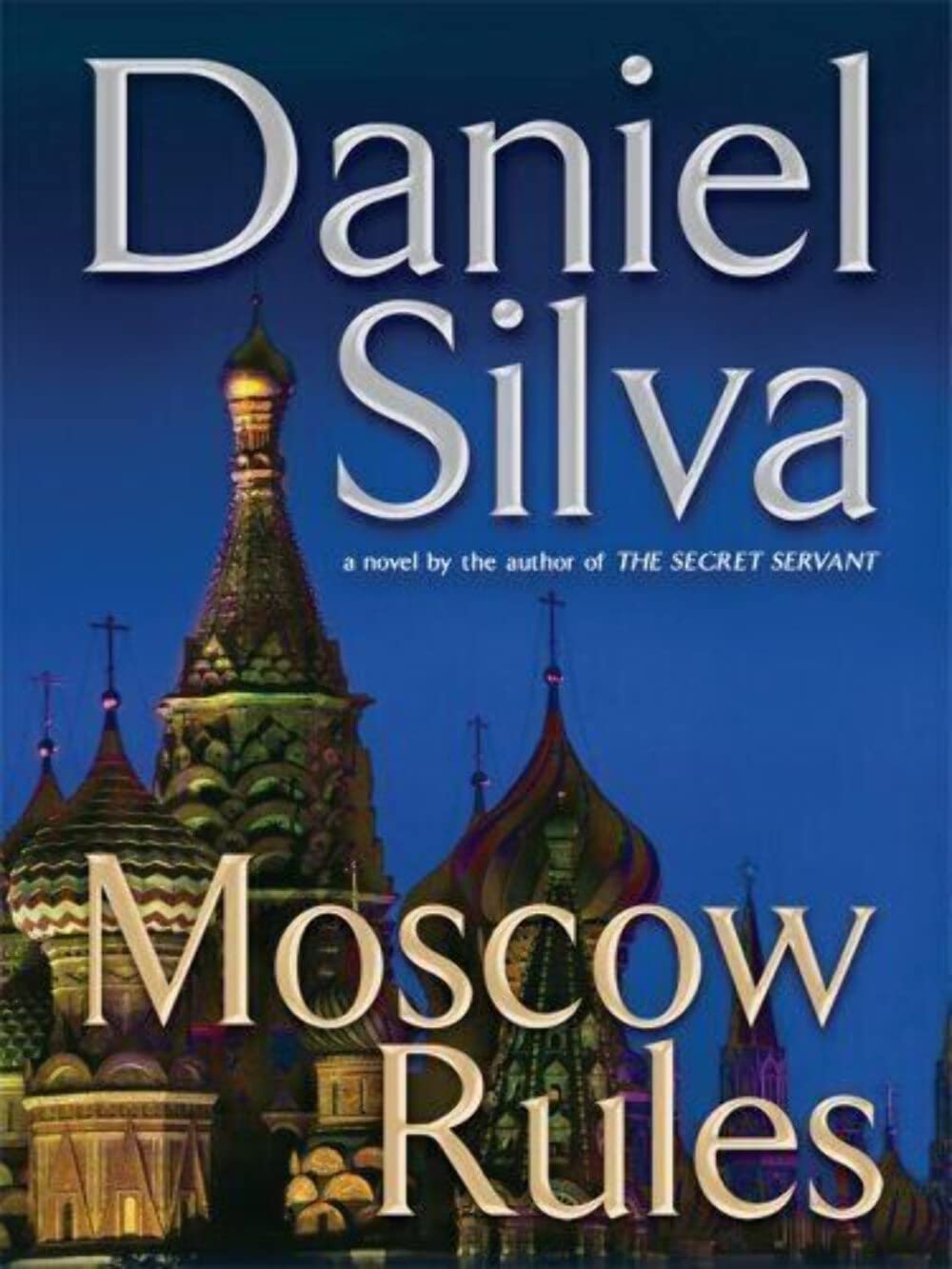 Moscow Rules Silva, Daniel