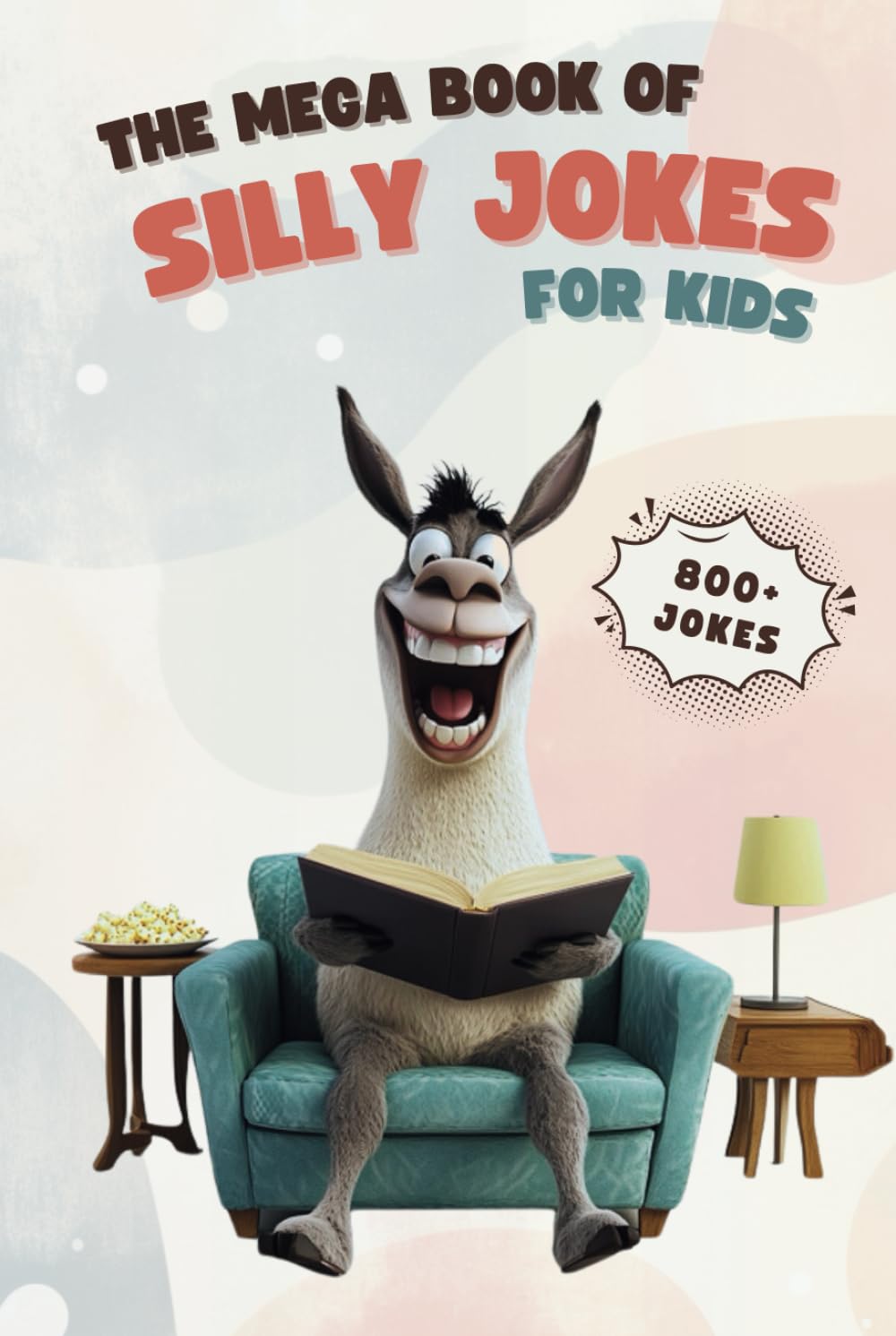 The Mega Book of Silly Jokes for Kids: Over 850 Laugh-Out-Loud Jokes!