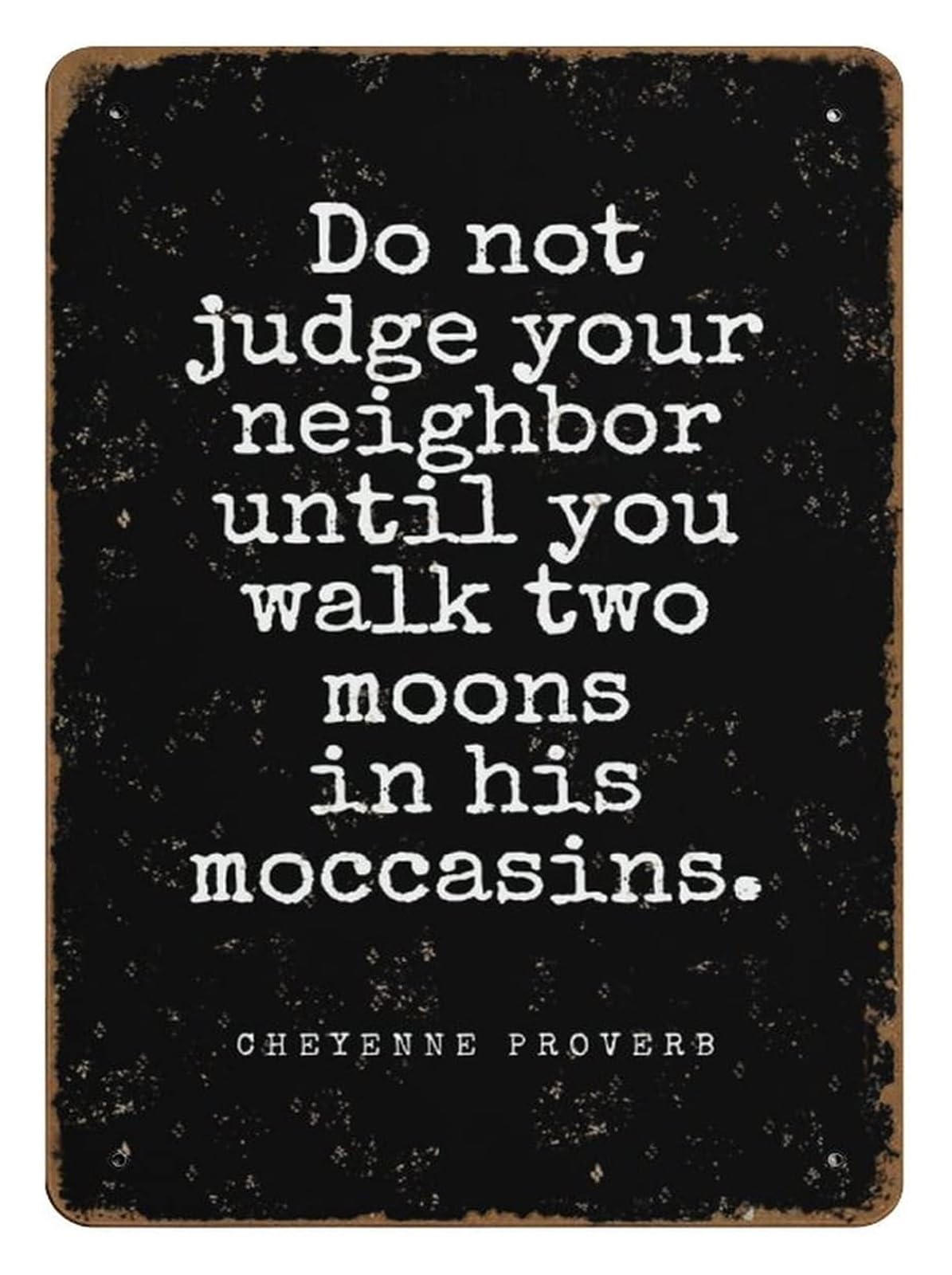 NWPNLXEA Rustic Metal Tin Sign Moccasin Quote Vintage Wall Hanging Western Wisdom Decor for Cabin Hunting Lodge 8 X 12 inch