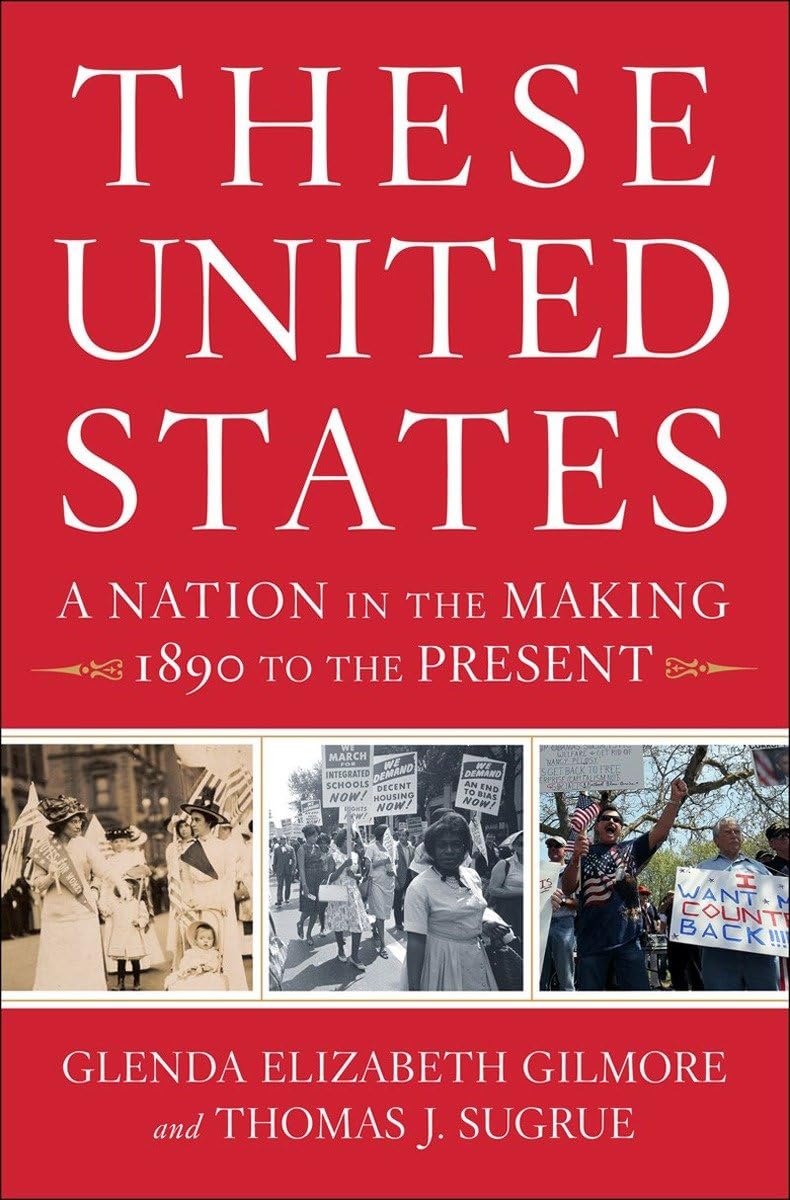 These United States: A Nation in the Making, 1890 to the Present cover
