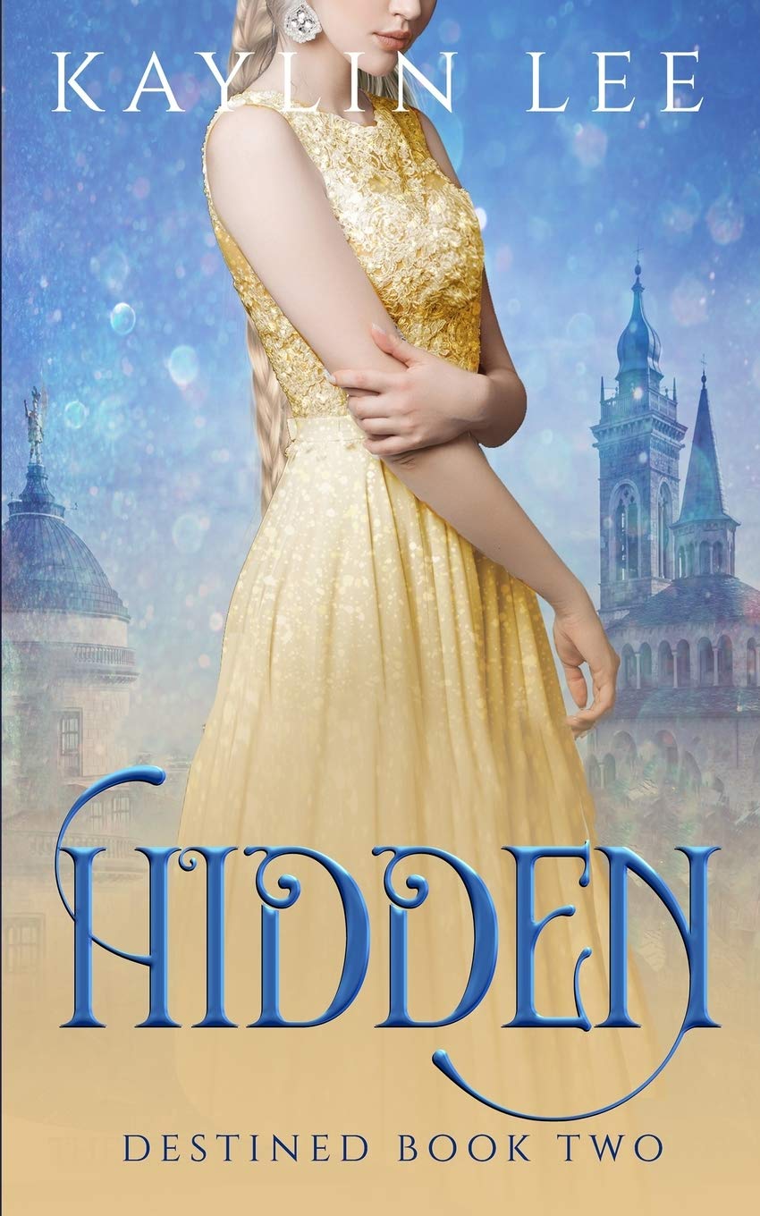 Hidden: Rapunzel's Story: 2 (Destined)