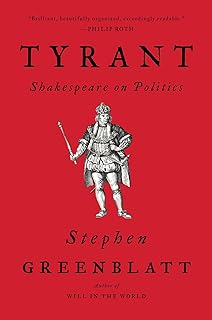 Tyrant: Shakespeare on Politics