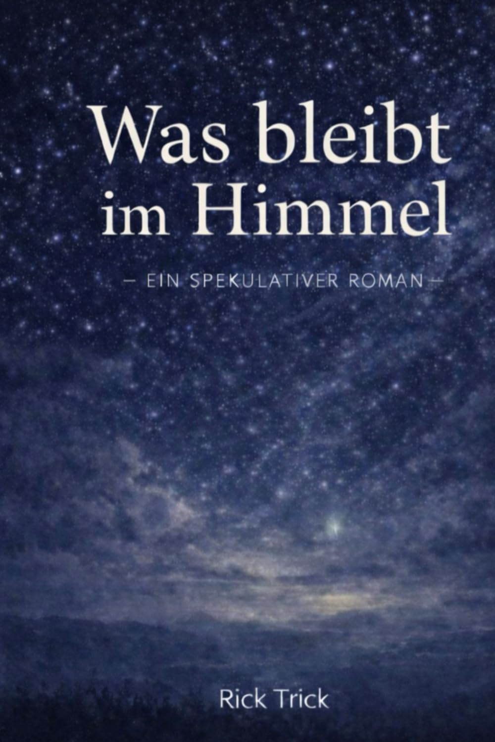 Was bleibt im Himmel