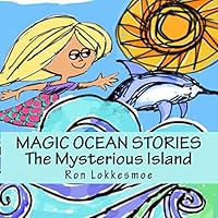 Magic Ocean Stories the Mysterious Island 1502770938 Book Cover