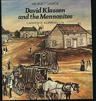 David Klassen and the Mennonites (We Built Canada) 0772552967 Book Cover