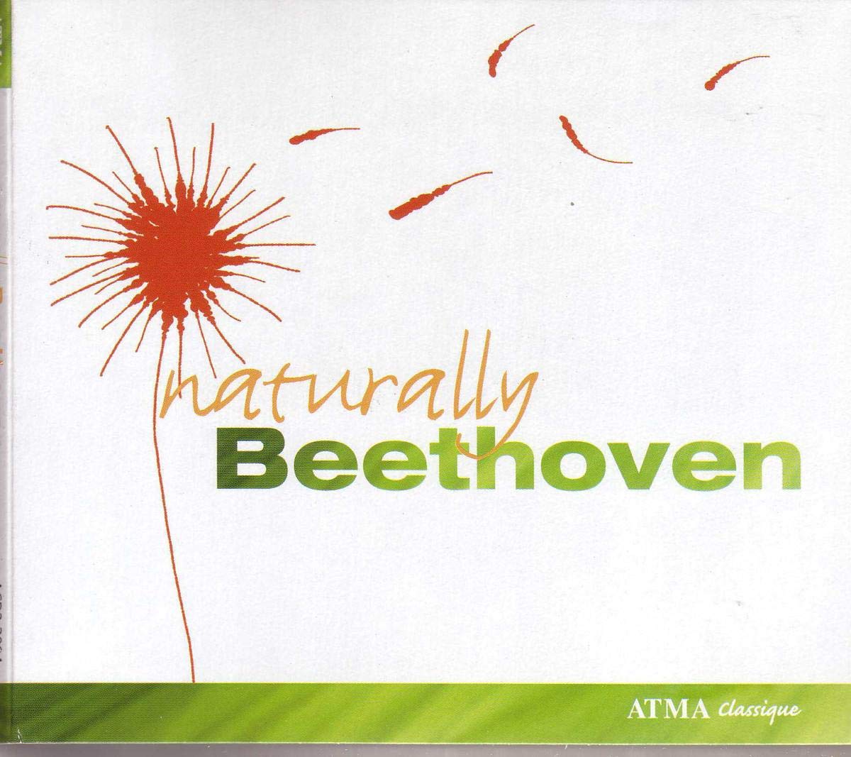 Naturally Beethoven [Audio CD] Moisan; Various and Beethoven Ludwig Van