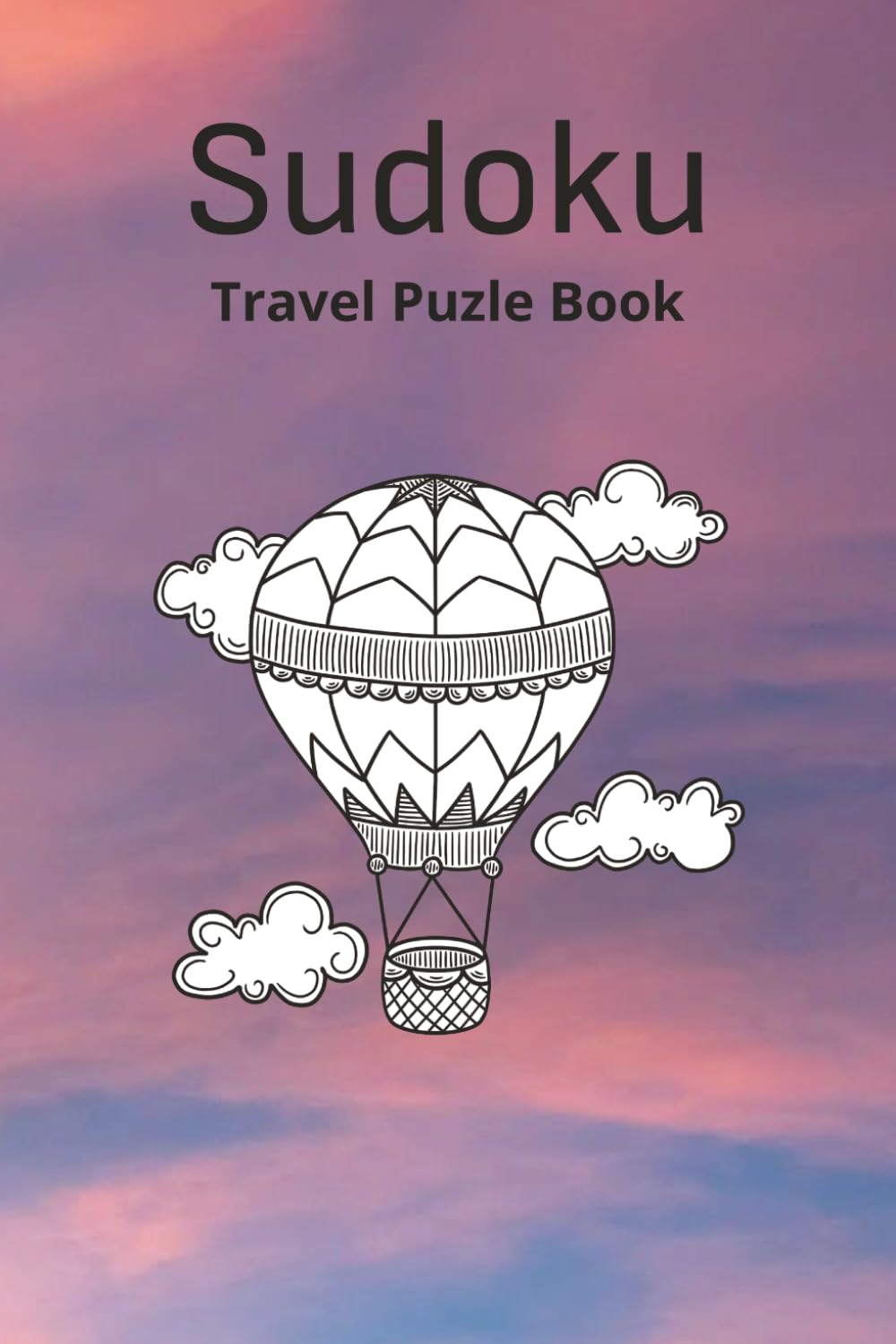 Sudoku Travel Puzzle Book: Compact, lightweight puzzles perfect for planes, trains, and road trips