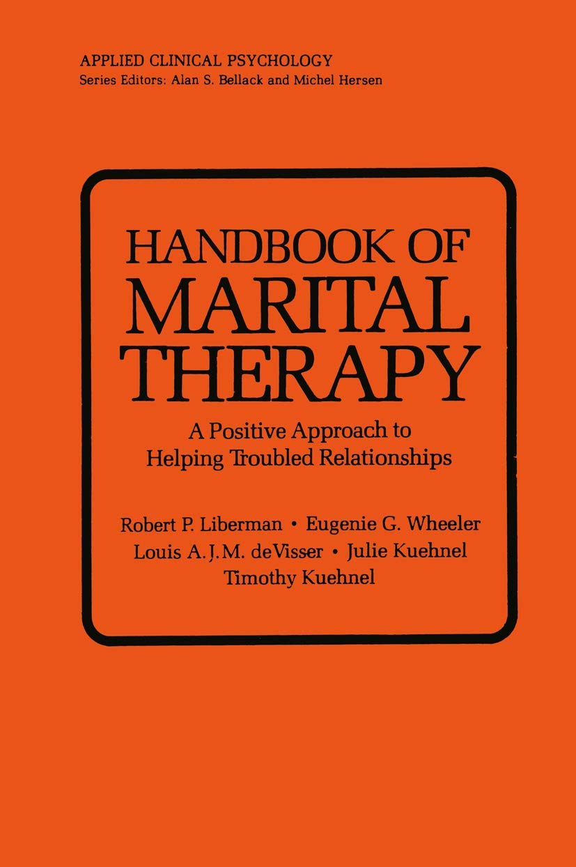 Buy Handbook of Marital Therapy: A Positive Approach to Helping Troubled Relationships (NATO Science Series B) — BookShops.in