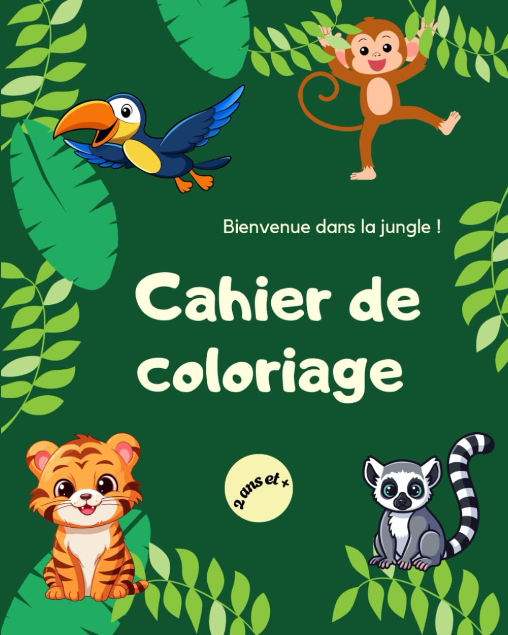 Cahier de coloriage: les animaux de la jungle