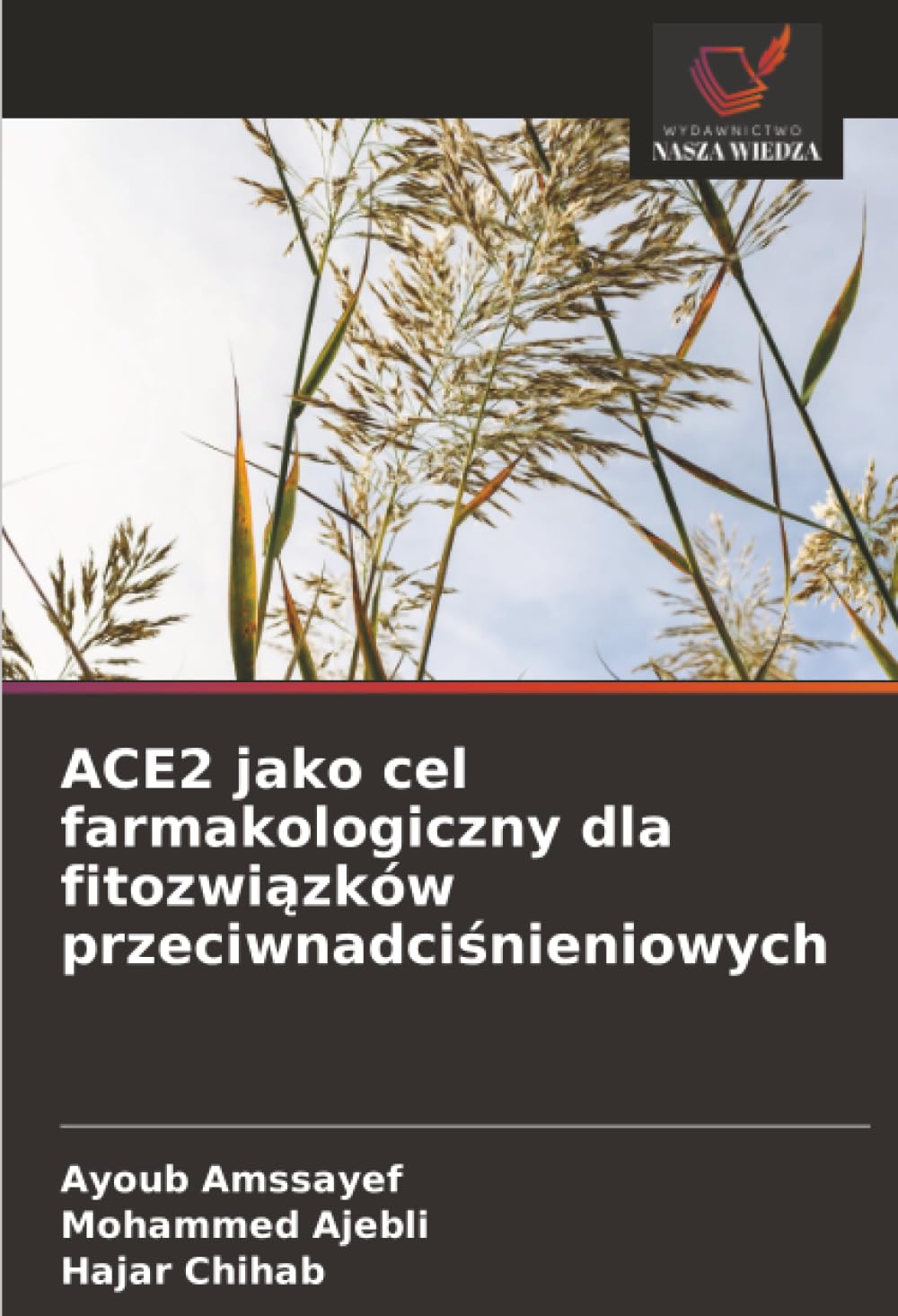 ACE2 jako cel farmakologiczny dla fitozwi¿zków przeciwnadci¿nieniowych