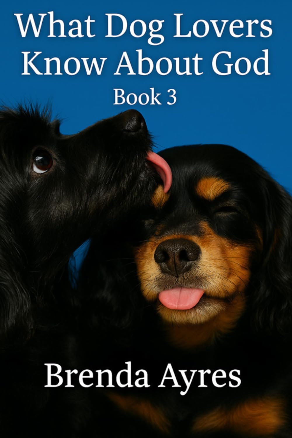 What Dog Lovers Know About God