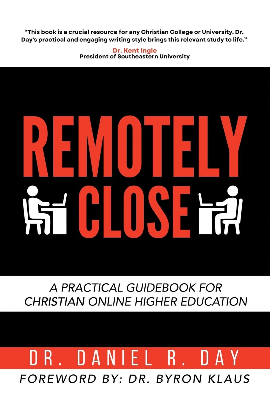 Remotely Close: A Practical Guidebook for Christian Online Higher Education