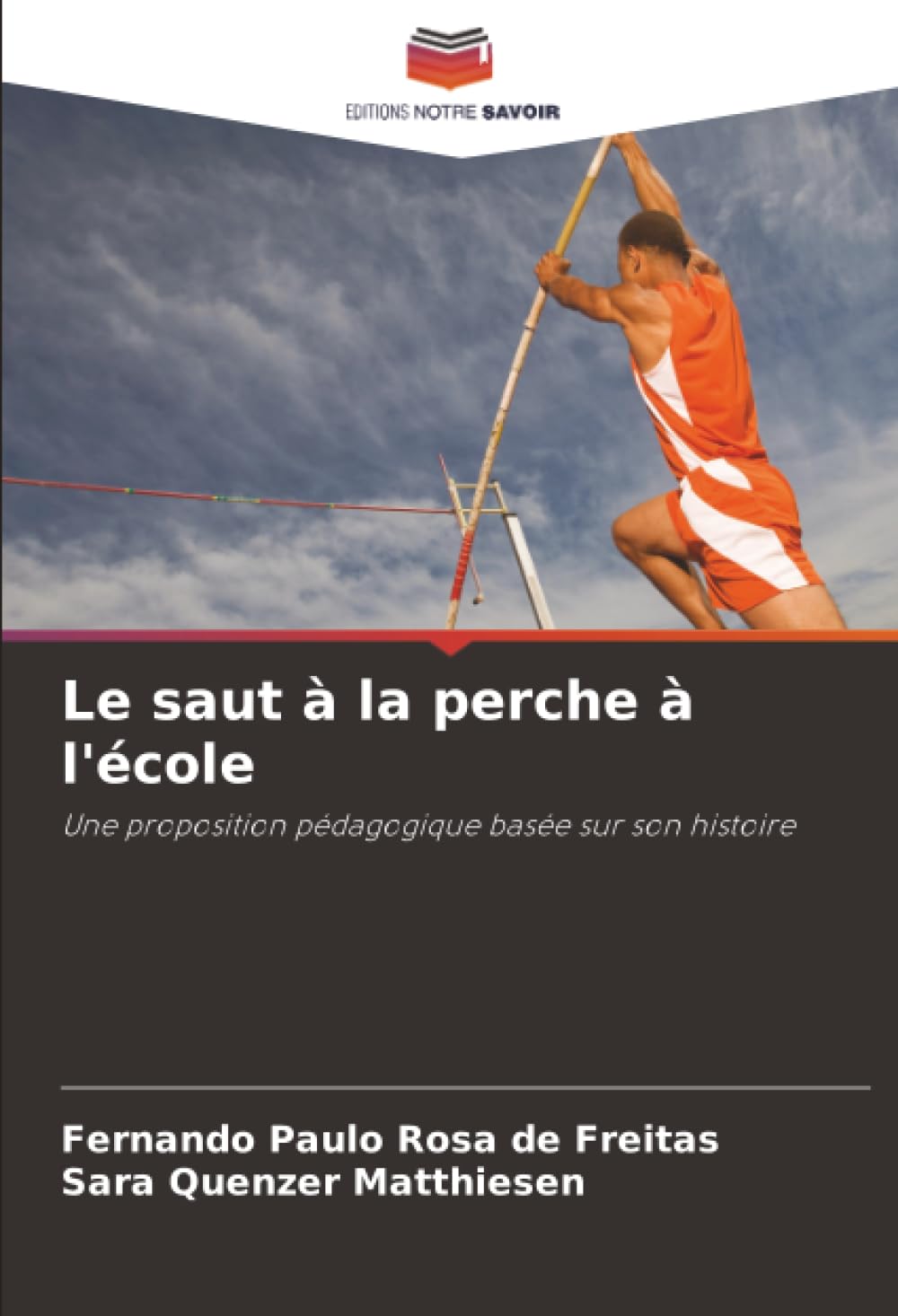 Le saut à la perche à l'école: Une proposition pédagogique basée sur son histoire