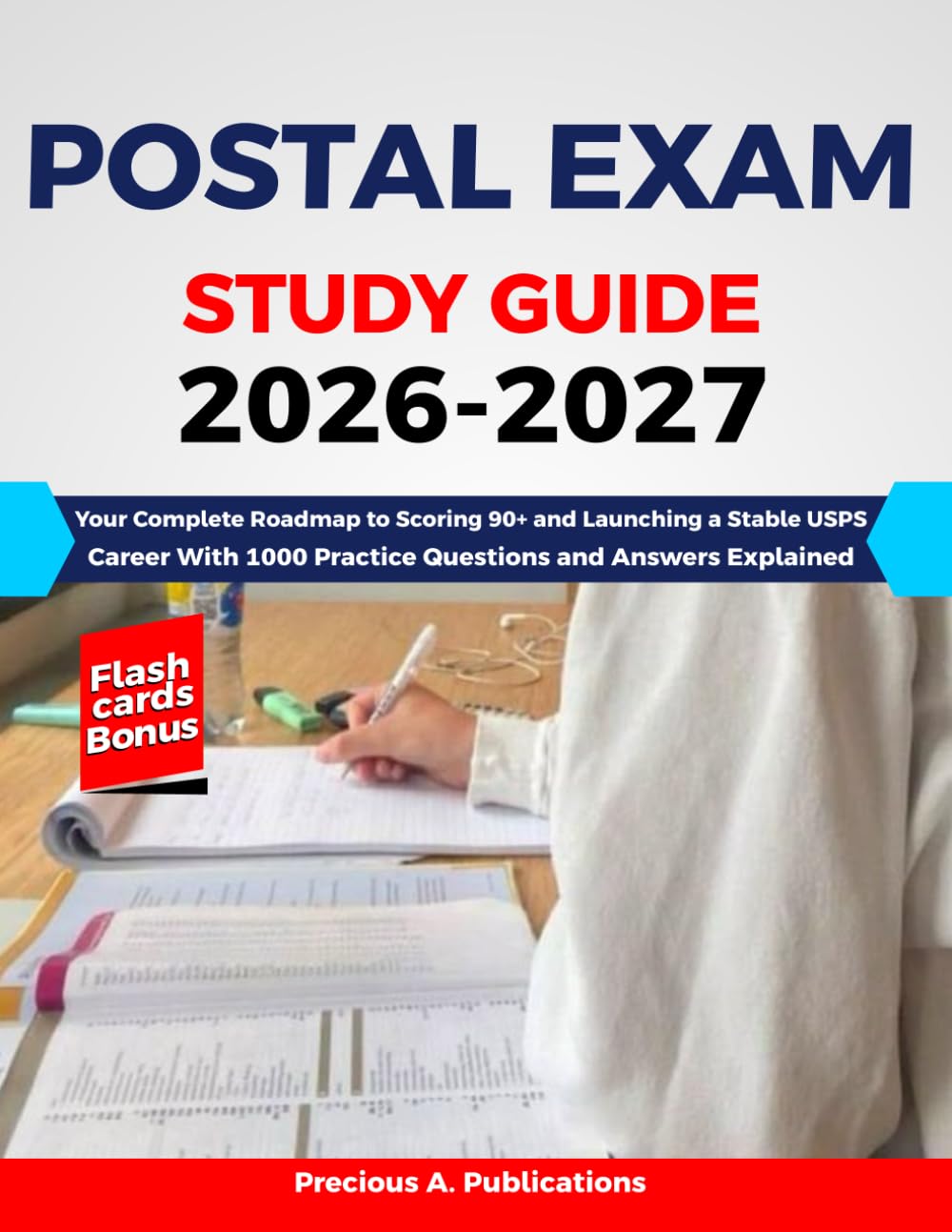 Postal Exam Study Guide 2026-2027: Your Complete Roadmap to Scoring 90+ and Launching a Stable USPS Career With 1000 Practice Questions and Answers Explained