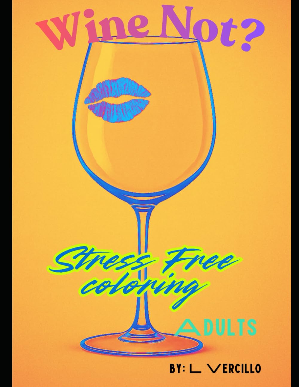 Wine Not Color?