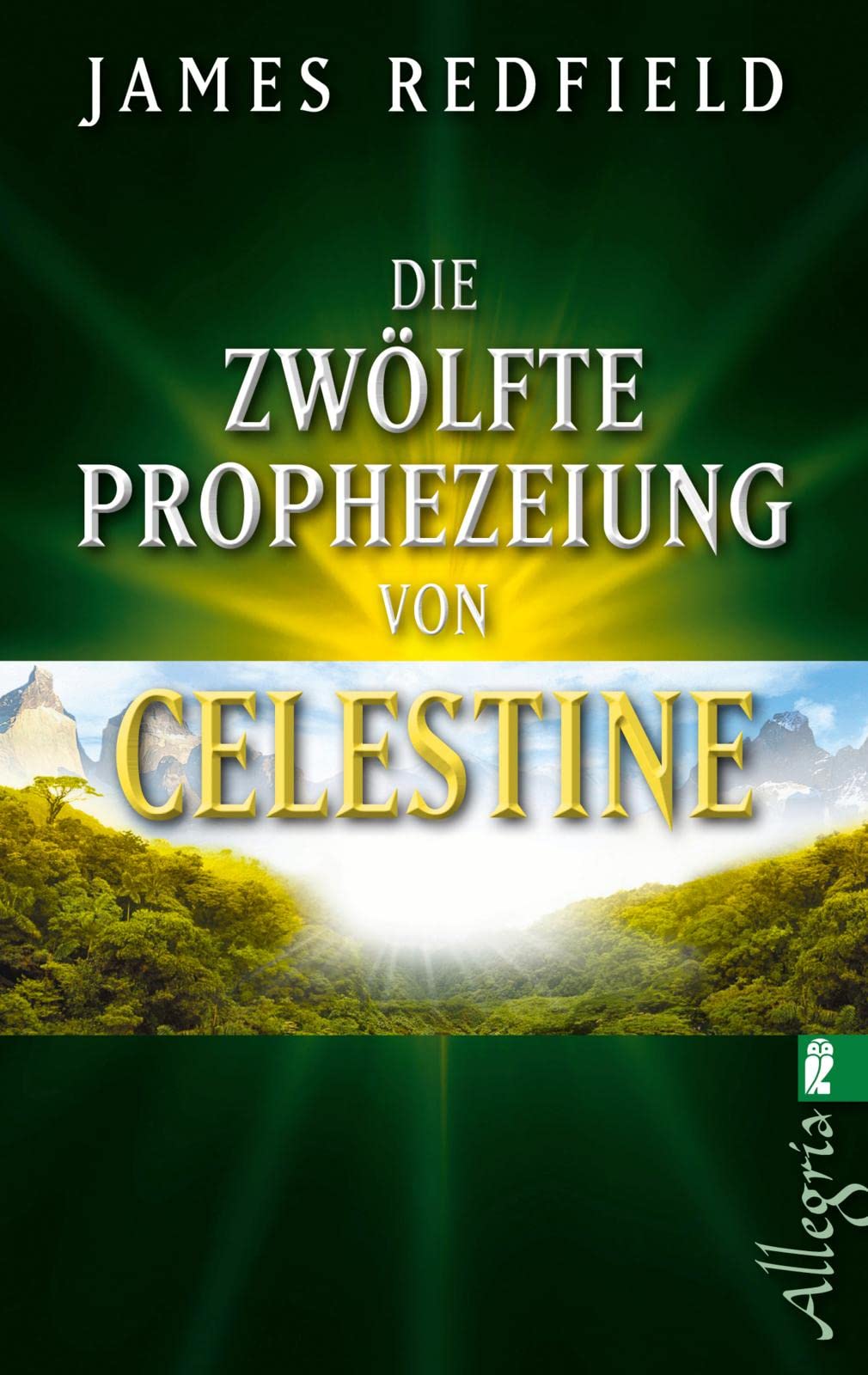Die zwölfte Prophezeiung von Celestine: Jenseits von 2012