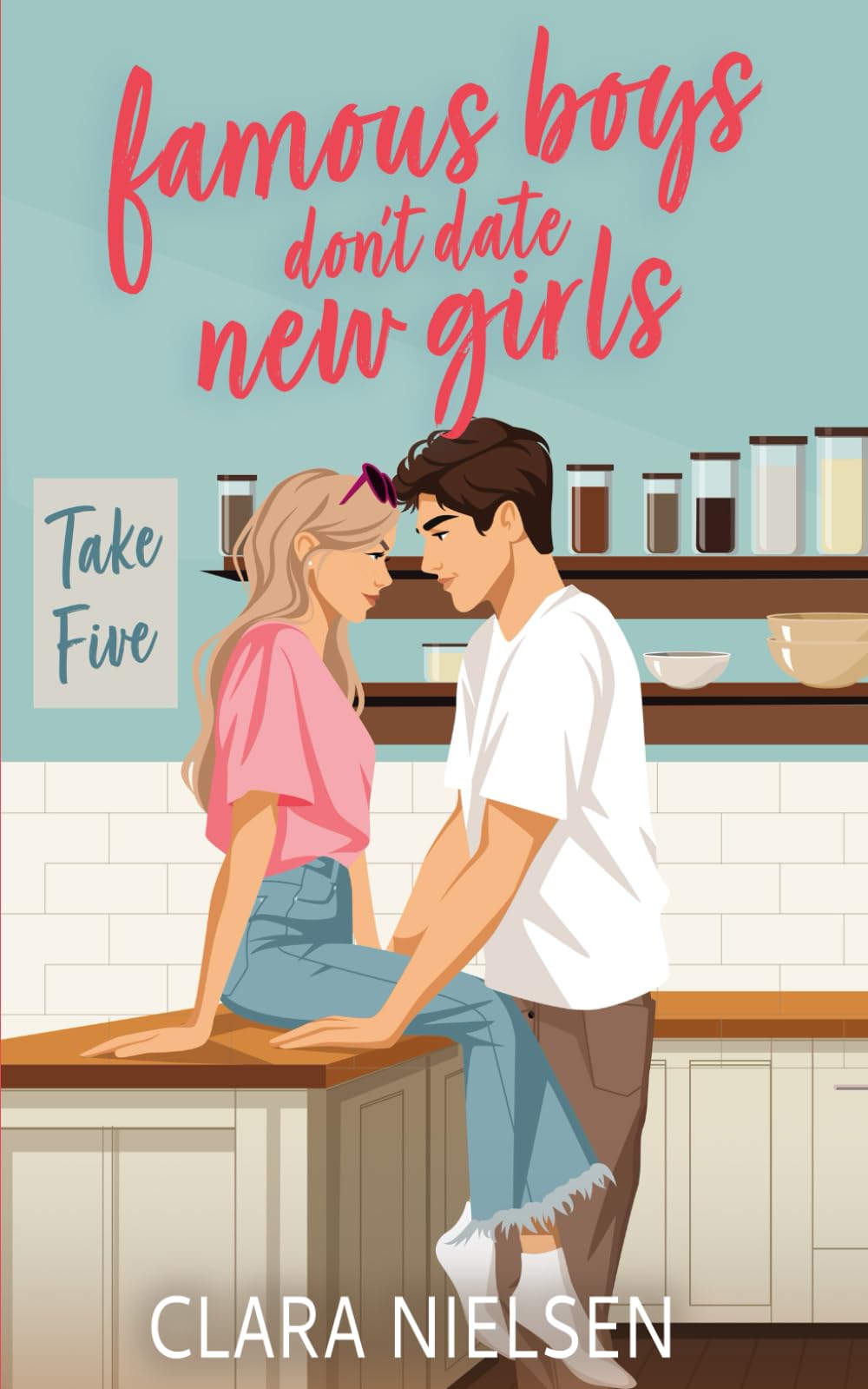 Famous Boys Don't Date New Girls: A YA Celebrity Romance (Texting the Boyband)