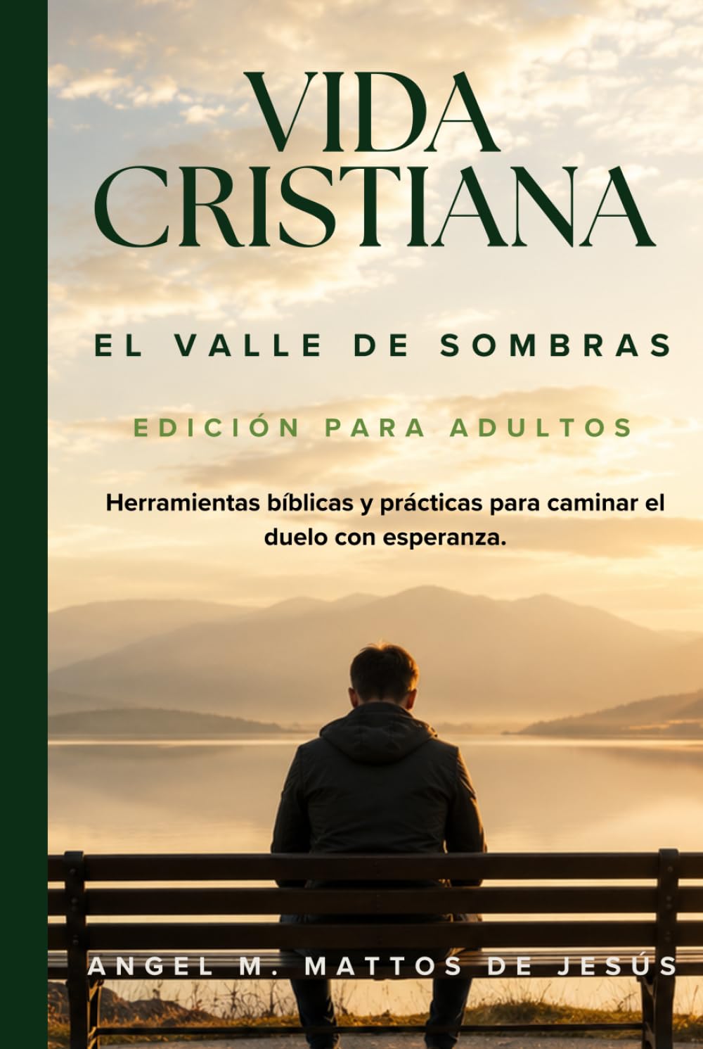 Vida Cristiana: Edición para Adultos: El Valle de Sombra