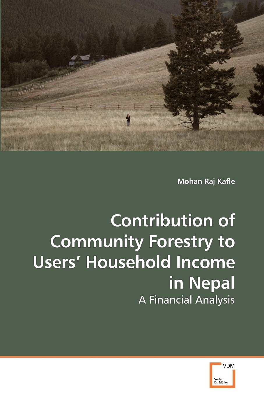 Contribution of Community Forestry to Users? Household Income in Nepal: A Financial Analysis