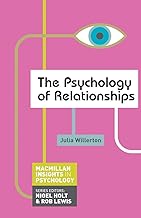 The Psychology of Relationships (Macmillan Insights in Psychology series, 16)
