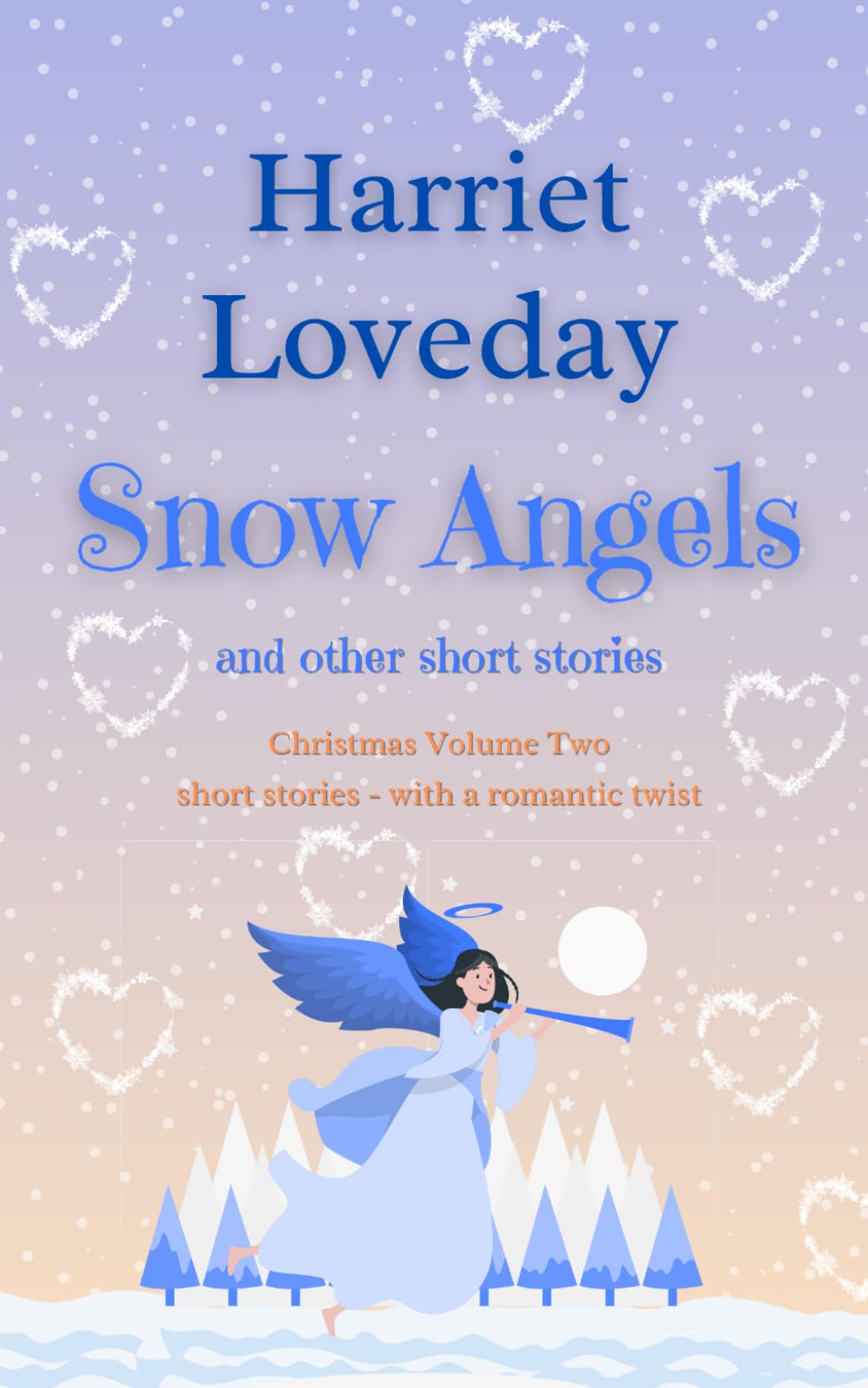 Snow Angels: and other short stories: 2 (Christmas Collection)