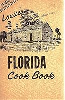 Louise's Florida cook book B0007E7ZK2 Book Cover