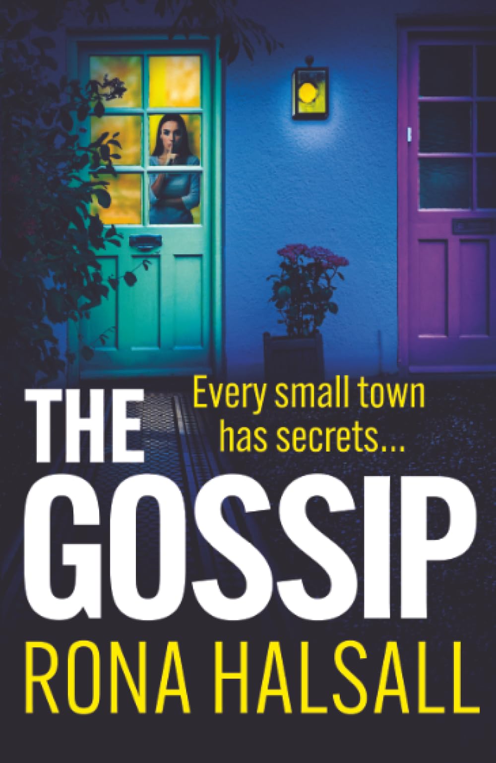 The Gossip: An addictive psychological thriller from bestseller Rona Halsall for 2026