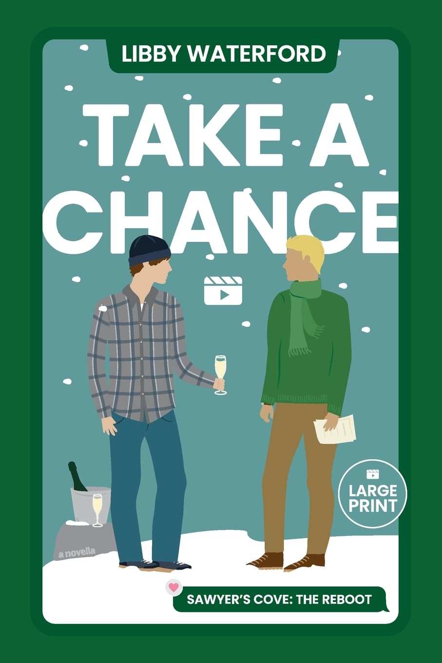 Take a Chance: A Gay Holiday Romance Novella (Large Print): 4 (Sawyer's Cove: The Reboot Large Print)