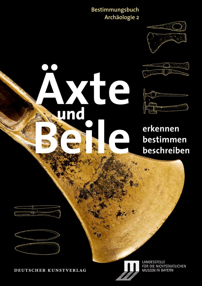 Äxte und Beile: Erkennen. Bestimmen. Beschreiben: 2
