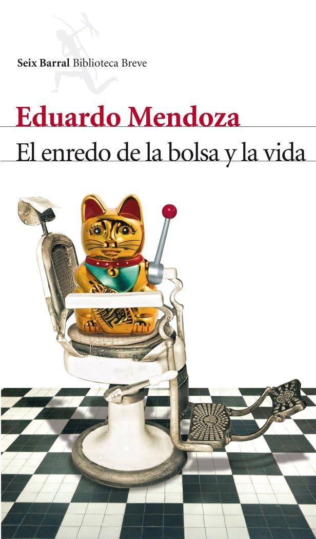 El Enredo de La Bolsa y La Vida (Biblioteca Breve)