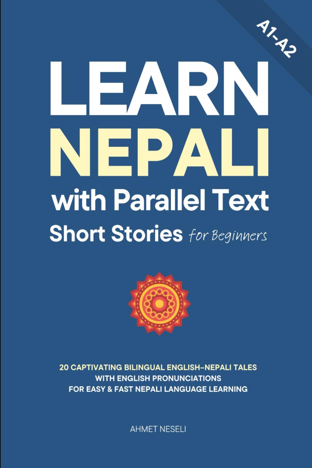 Learn Nepali with Parallel Text Short Stories for Beginners: 20 Captivating Bilingual English–Nepali Tales with English Pronunciations for Easy & Fast Nepali Language Learning: 3