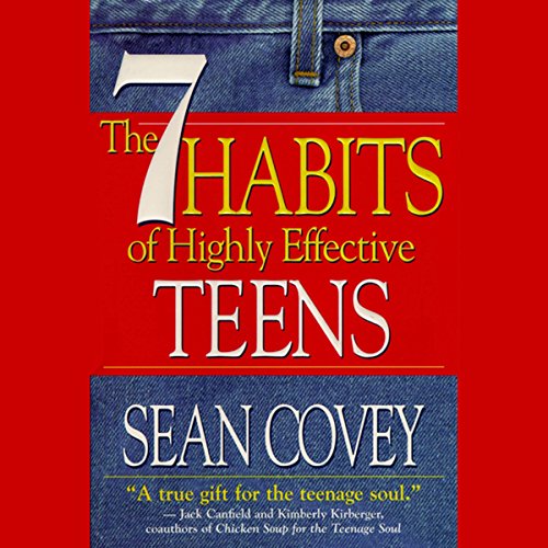 Sean Covey presents The 7 Habits of Highly Effective Teens episode artwork
