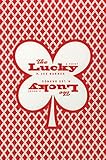 The Lucky: (A Novel) (Western Literature Series)