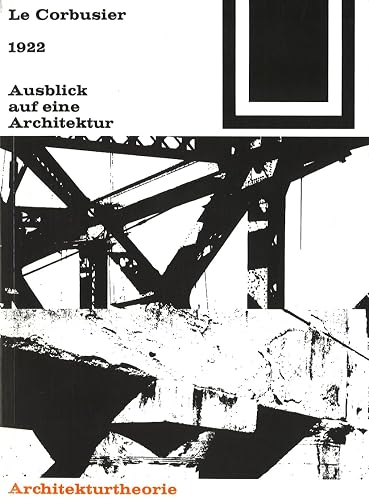 Bauwelt Fundamente, Band 2: 1922 Ausblick auf eine Architektur