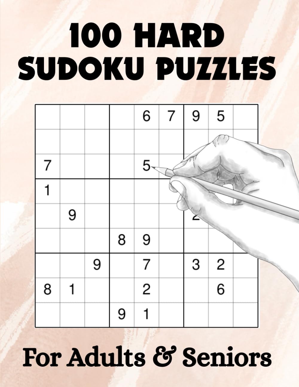 100 Hard Sudoku Puzzles for Adults & Seniors: Sudoku Puzzle Book