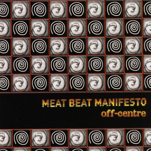 Amazon Music Meat Beat ManifestoのOffCentre Amazon.co.jp